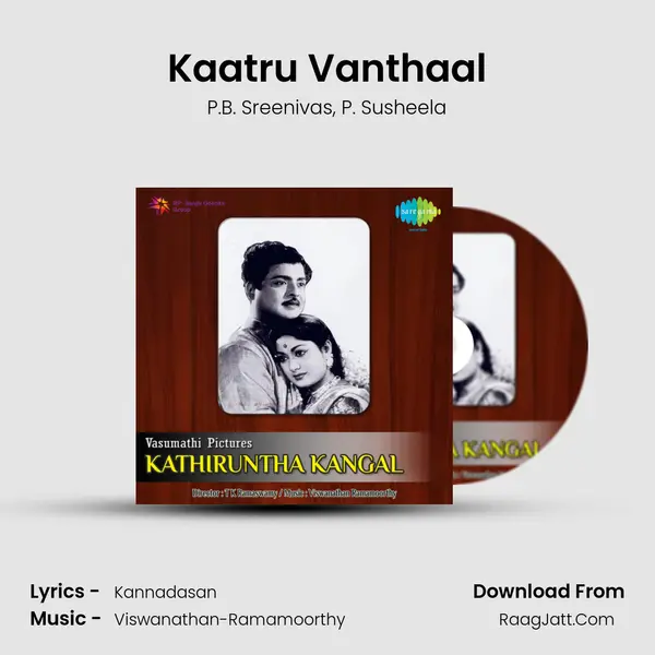 Kaatru Vanthaal Song mp3 | P.B. Sreenivas