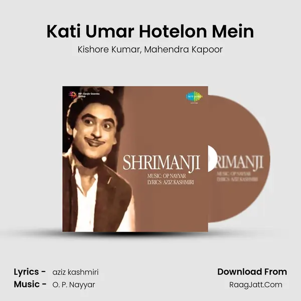 Kati Umar Hotelon Mein Song mp3 | Kishore Kumar