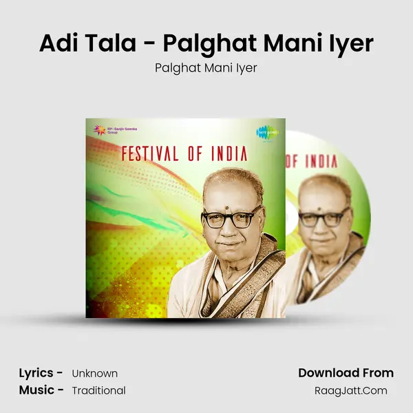 Adi Tala - Palghat Mani Iyer Song mp3 | Palghat Mani Iyer