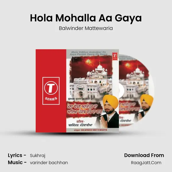 Hola Mohalla Aa Gaya Song mp3 | Balwinder Mattewaria