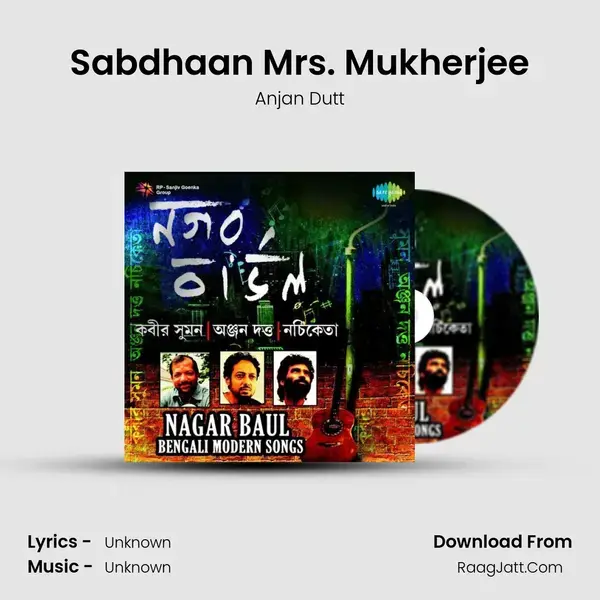 Sabdhaan Mrs. Mukherjee Song mp3 | Anjan Dutt