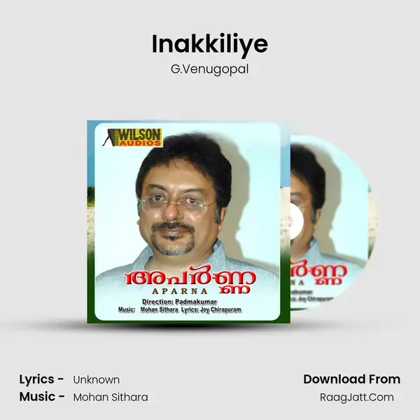 Inakkiliye Song mp3 | G.Venugopal