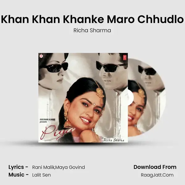 Khan Khan Khanke Maro Chhudlo Song mp3 | Richa Sharma