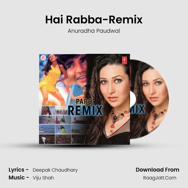 Hai Rabba-Remix Song mp3 | Anuradha Paudwal