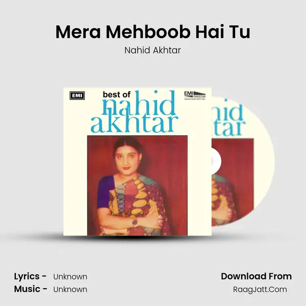 Mera Mehboob Hai Tu Song mp3 | Nahid Akhtar