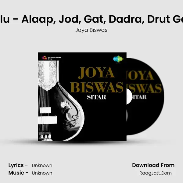 Pilu - Alaap, Jod, Gat, Dadra, Drut Gat mp3 song