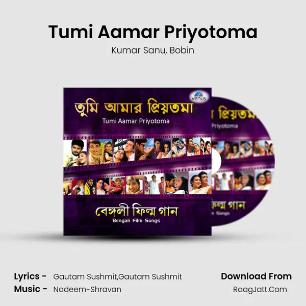 Tumi Aamar Priyotoma mp3 song