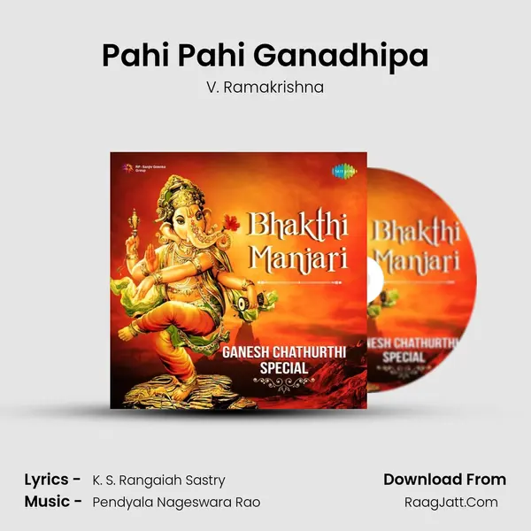 Pahi Pahi Ganadhipa Song mp3 | V. Ramakrishna