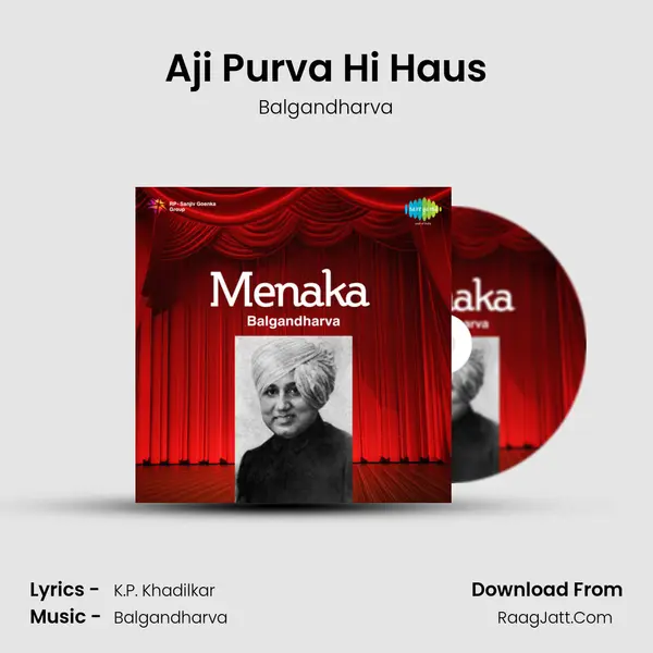 Aji Purva Hi Haus Song mp3 | Balgandharva