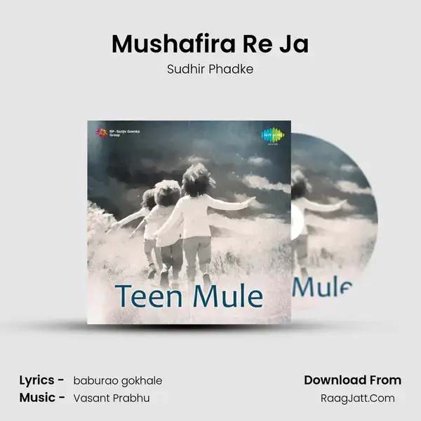 Mushafira Re Ja mp3 song