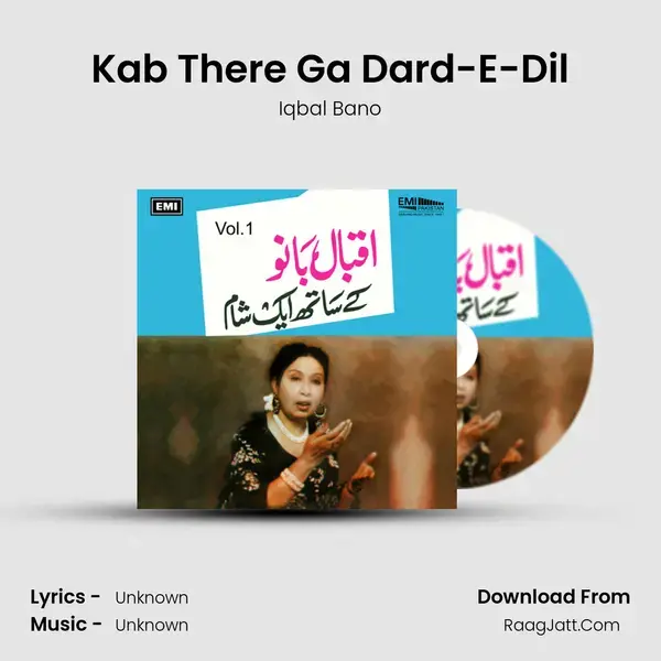 Kab There Ga Dard-E-Dil Song mp3 | Iqbal Bano