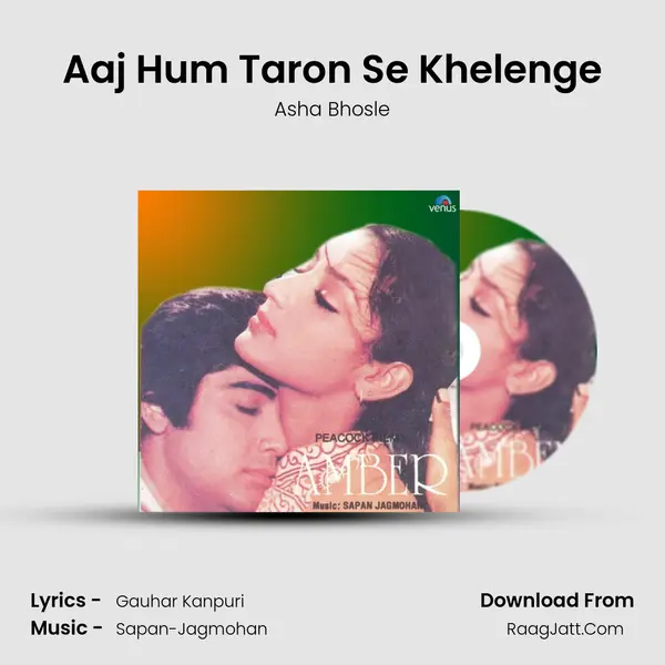 Aaj Hum Taron Se Khelenge Song mp3 | Asha Bhosle