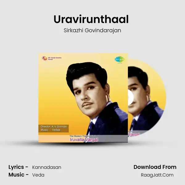 Uravirunthaal (Virutham) Song mp3 | Sirkazhi Govindarajan