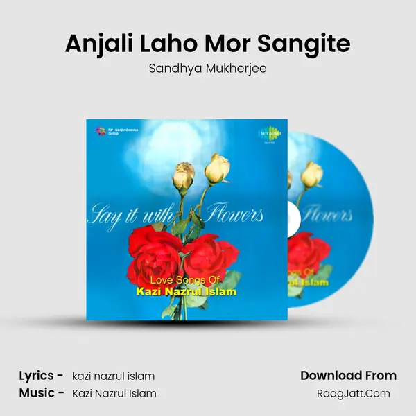 Anjali Laho Mor Sangite Song mp3 | Sandhya Mukherjee