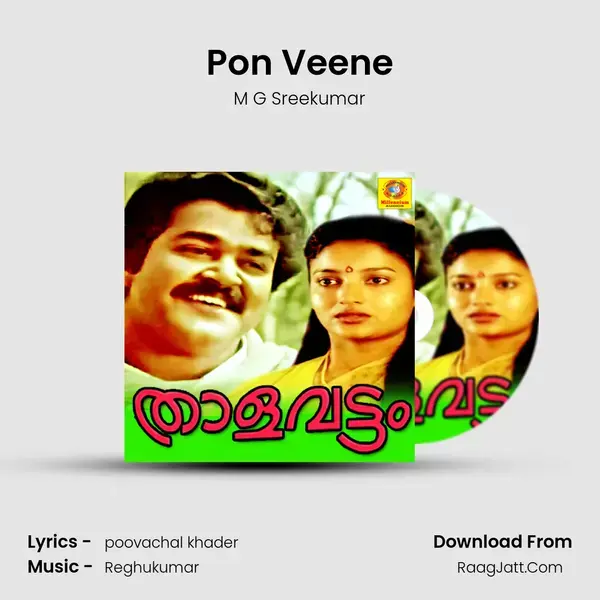 Pon Veene Song mp3 | M G Sreekumar