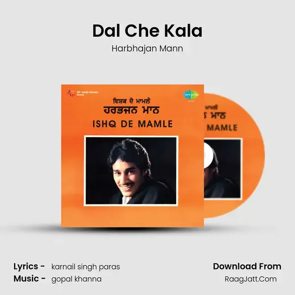 Dal Che Kala Song mp3 | Harbhajan Mann