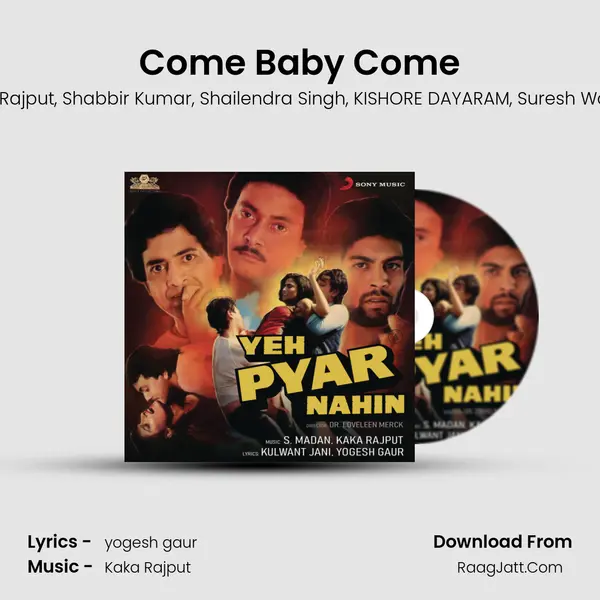 Come Baby Come mp3 song