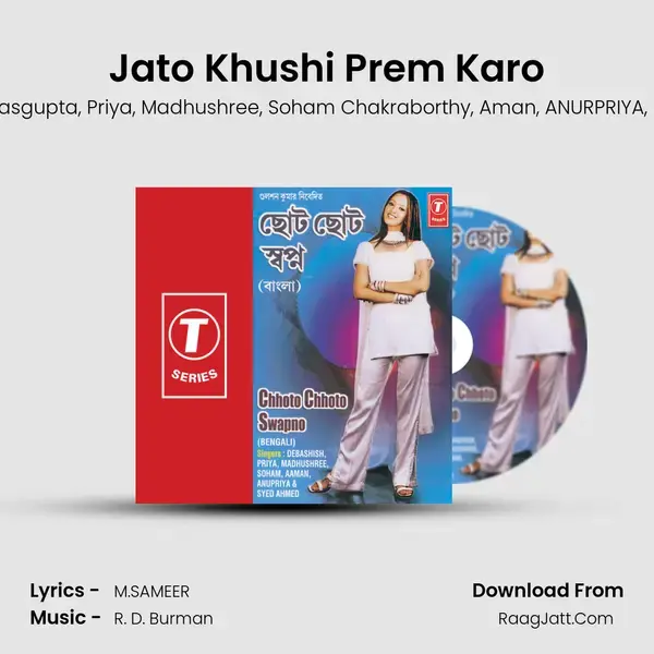 Jato Khushi Prem Karo Song mp3 | Debashish Dasgupta