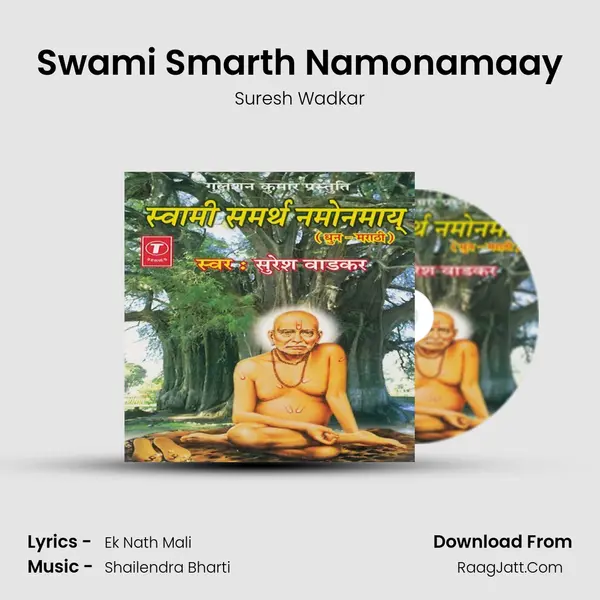 Swami Samarth Namonamaay - Suresh Wadkar