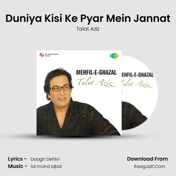 Duniya Kisi Ke Pyar Mein Jannat Song mp3 | Talat Aziz