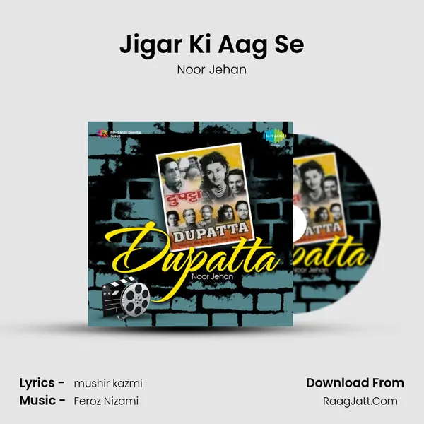 Jigar Ki Aag Se Song mp3 | Noor Jehan