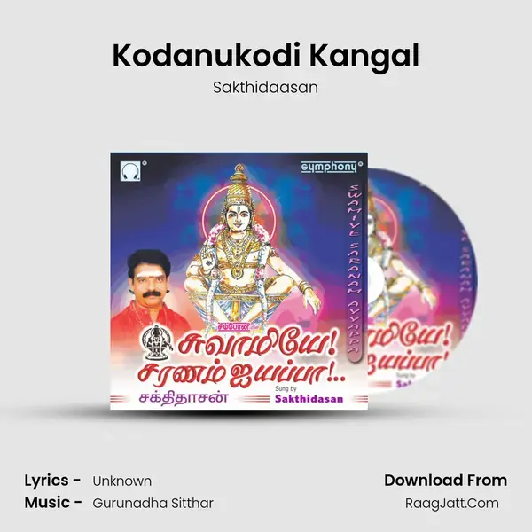 Kodanukodi Kangal Song mp3 | Sakthidaasan