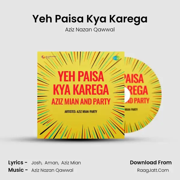 Yeh Paisa Kya Karega mp3 song