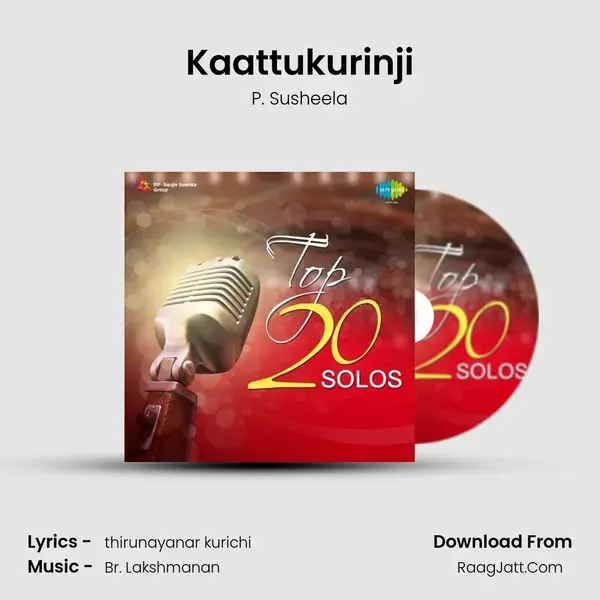 Kaattukurinji Song mp3 | P. Susheela