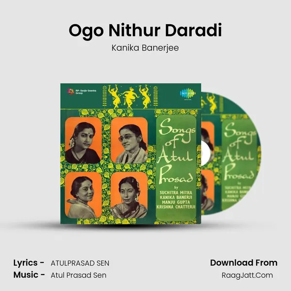 Ogo Nithur Daradi Song mp3 | Kanika Banerjee