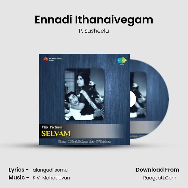 Ennadi Ithanaivegam Song mp3 | P. Susheela