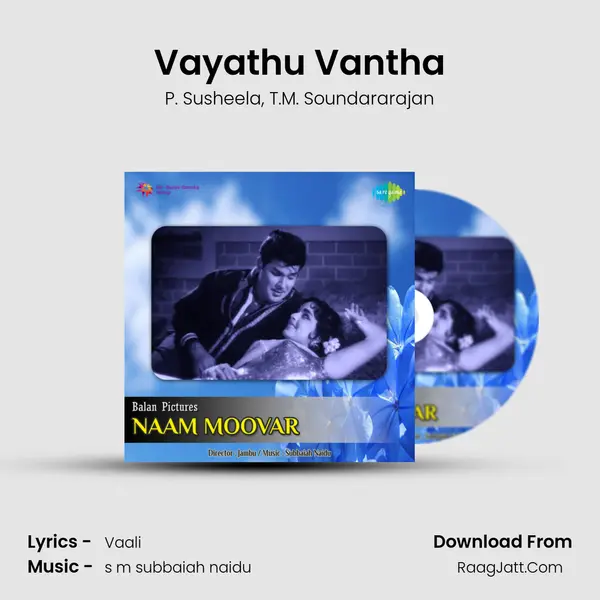 Vayathu Vantha Song mp3 | P. Susheela