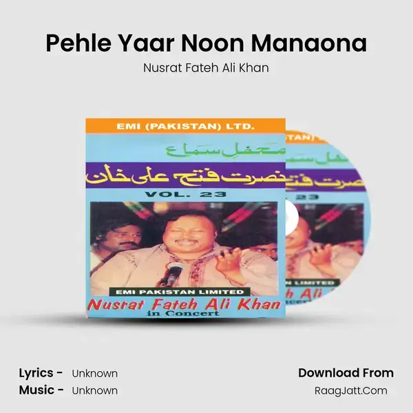 Pehle Yaar Noon Manaona Song mp3 | Nusrat Fateh Ali Khan