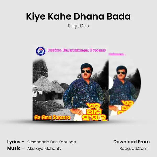 Kiye Kahe Dhana Bada mp3 song