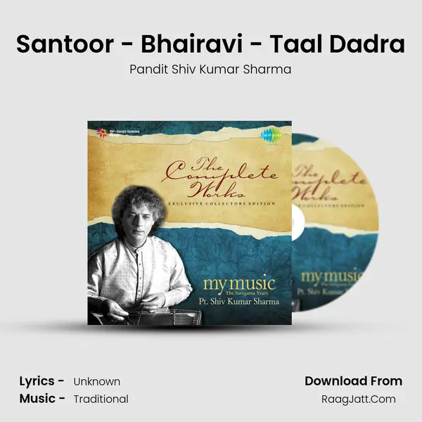 Santoor - Bhairavi - Taal Dadra Song mp3 | Pandit Shiv Kumar Sharma