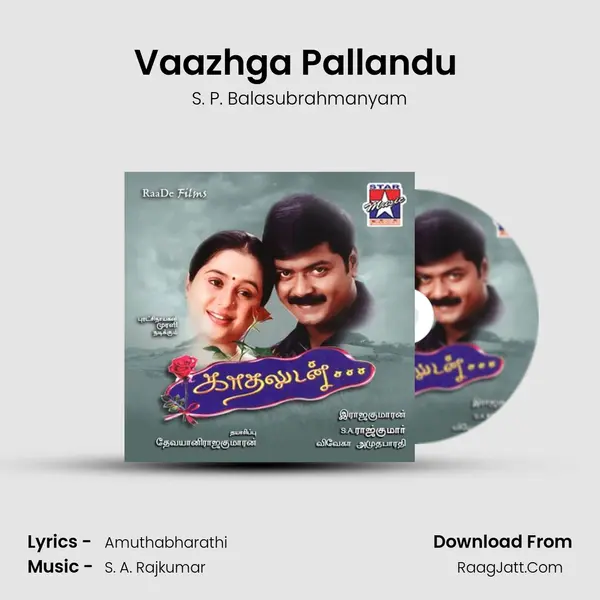 Vaazhga Pallandu (M) Song mp3 | S. P. Balasubrahmanyam