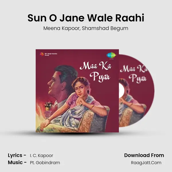 Sun O Jane Wale Raahi Song mp3 | Meena Kapoor