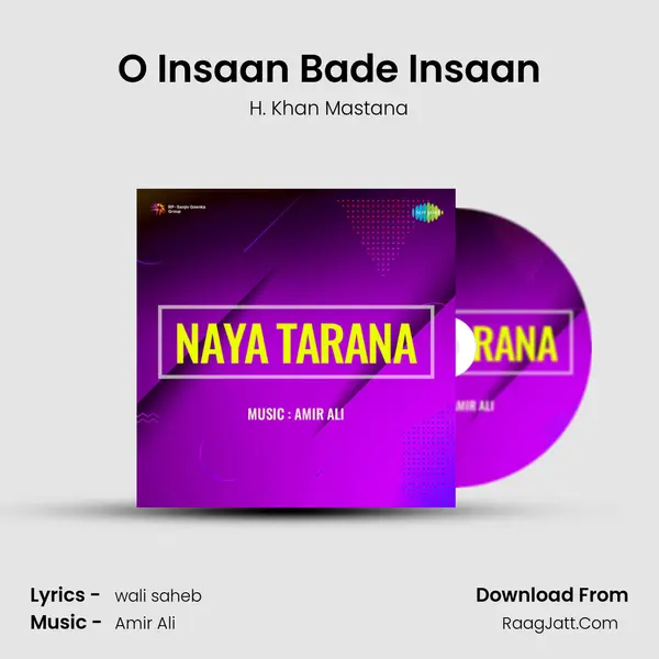 O Insaan Bade Insaan Song mp3 | H. Khan Mastana