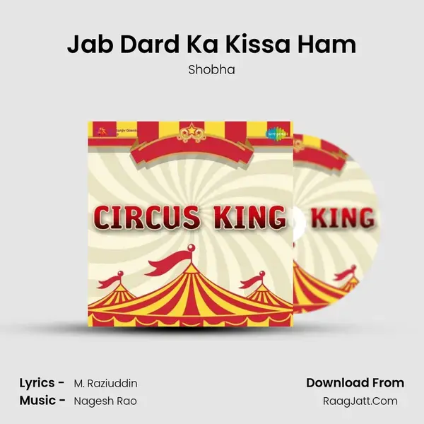 Jab Dard Ka Kissa Ham Song mp3 | Shobha