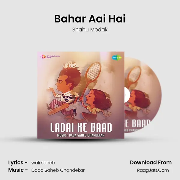 Bahar Aai Hai Song mp3 | Shahu Modak