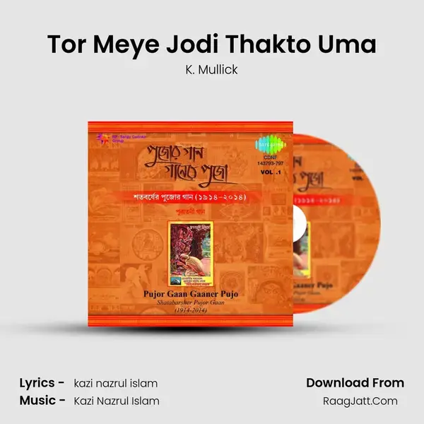 Tor Meye Jodi Thakto Uma Song mp3 | K. Mullick