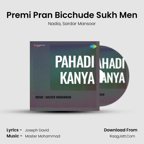 Premi Pran Bicchude Sukh Men mp3 song