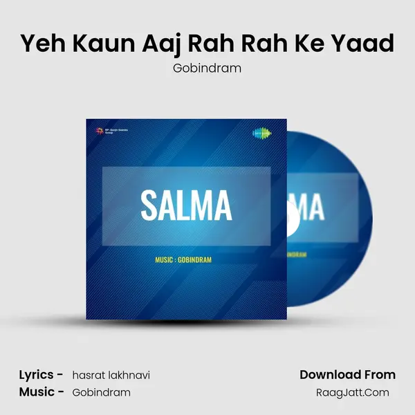 Yeh Kaun Aaj Rah Rah Ke Yaad Song mp3 | Gobindram