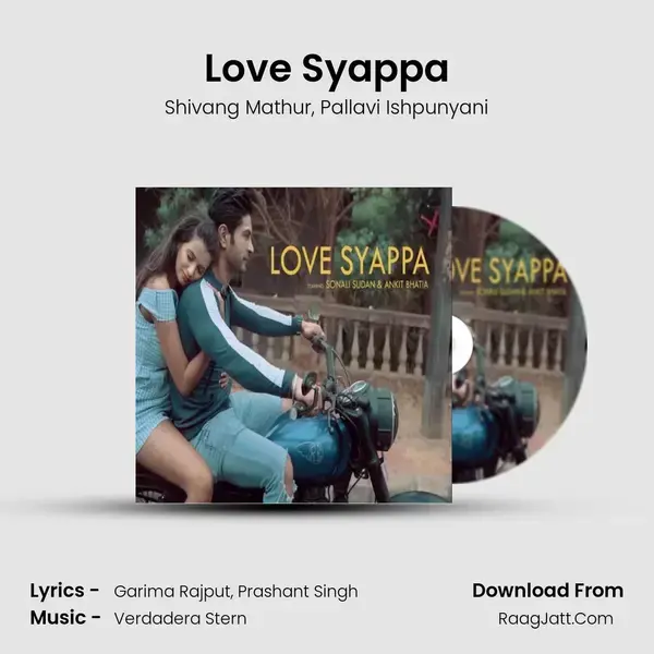 Love Syappa Song mp3 | Shivang Mathur