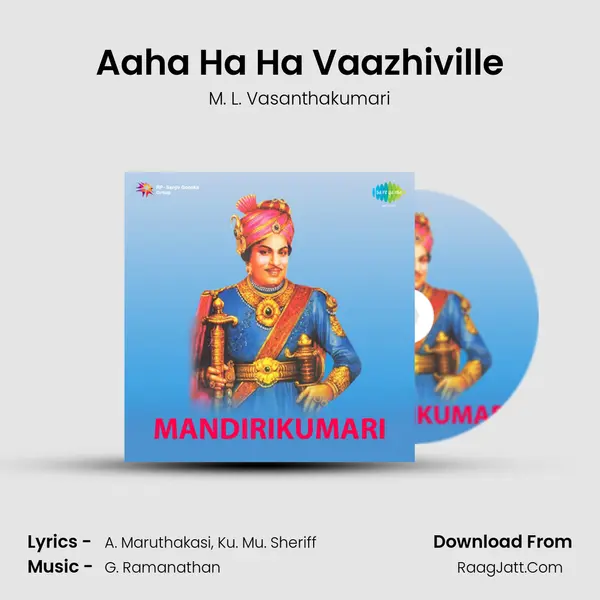 Aaha Ha Ha Vaazhiville Song mp3 | M. L. Vasanthakumari