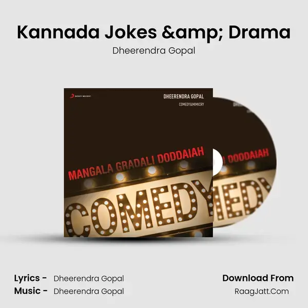 Kannada Jokes & Drama Song mp3 | Dheerendra Gopal