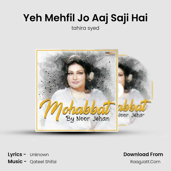 Yeh Mehfil Jo Aaj Saji Hai Song mp3 | tahira syed