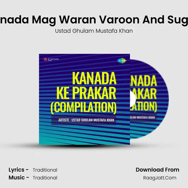 Kanada Ke Prakar Compilation - Ustad Ghulam Mustafa Khan