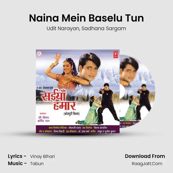 Naina Mein Baselu Tun mp3 song