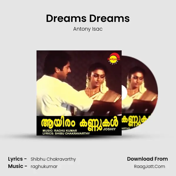 Dreams Dreams Song mp3 | Antony Isac