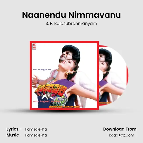 Naanendu Nimmavanu Song mp3 | S. P. Balasubrahmanyam